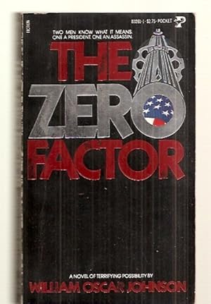 Bild des Verkufers fr THE ZERO FACTOR [A NOVEL OF TERRIFYING POSSIBILITY] zum Verkauf von biblioboy