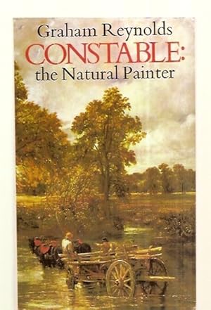 Seller image for CONSTABLE: THE NATURAL PAINTER for sale by biblioboy