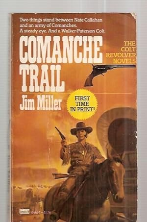 Seller image for COMMANCHE TRAIL: THE COLT REVOLVER NOVELS for sale by biblioboy