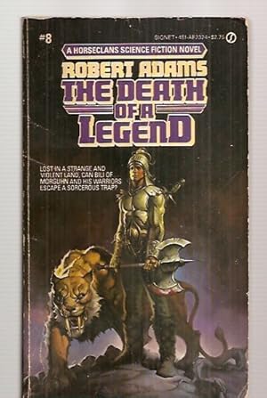 Seller image for THE DEATH OF A LEGEND [A HORSECLANS SCIENCE FICTION NOVEL #8] for sale by biblioboy