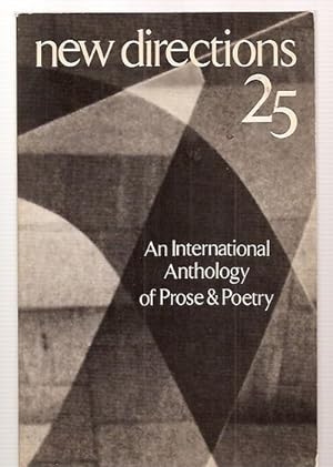 Seller image for NEW DIRECTIONS IN PROSE AND POETRY 25 [AN INTERNATIONAL ANTHOLOGY OF PROSE & POETRY] for sale by biblioboy