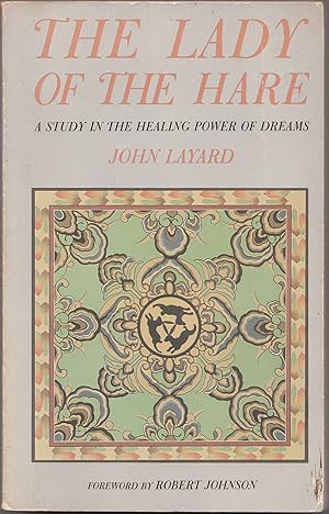 Seller image for The Lady of the Hare: a Study in the Healing Power of Dreams for sale by biblioboy