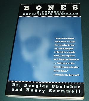 Bones: a Forensic Detective's Casebook