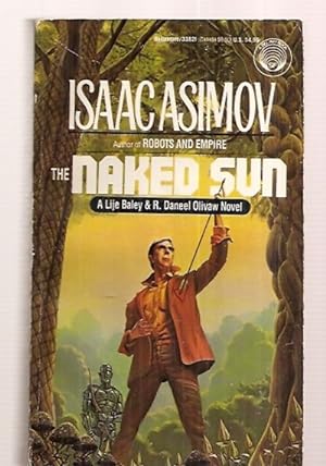 Seller image for THE NAKED SUN [A LIJE BAILEY & R. DANEEL OLIVAW NOVEL] for sale by biblioboy
