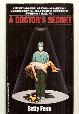 Seller image for A DOCTOR'S SECRET for sale by biblioboy