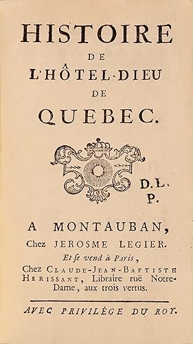 Histoire de l'Hôtel-Dieu de Québec.