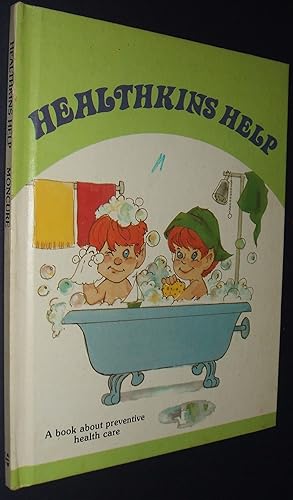Seller image for Healthkins Help: a Book about Preventive Health Care for sale by biblioboy