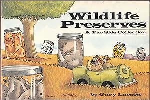 Wildlife Preserves: a Far Side Collection