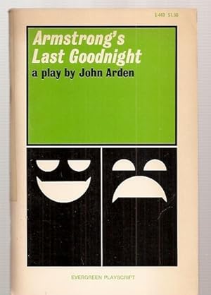Armstrong's Last Goodnight An Exercise in Diplomacy Evergreen Playscript No. 19