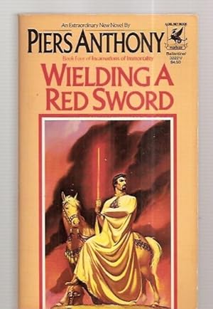 Seller image for WIELDING A RED SWORD: BOOK FOUR: INCARNATIONS OF IMMORTALITY] for sale by biblioboy