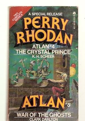 Imagen del vendedor de PERRY RHODAN: ATLAN #4 THE CRYSTAL PRINCE + ATLAN #5 WAR OF THE GHOSTS [A SPECIAL RELEASE] [TWO COMPLETE NOVELS] a la venta por biblioboy