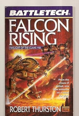 Imagen del vendedor de FALCON RISING: BATTLETECH: TWILIGHT OF THE CLANS VIII a la venta por biblioboy