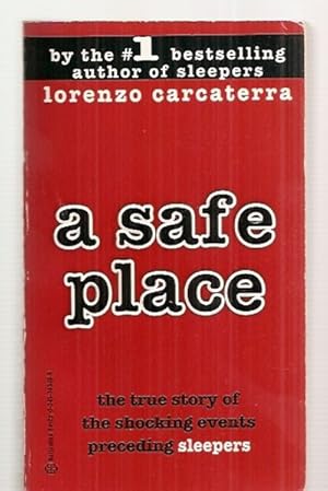 Seller image for A SAFE PLACE: THE TRUE STORY OF A FATHER, A SON, A MURDER for sale by biblioboy