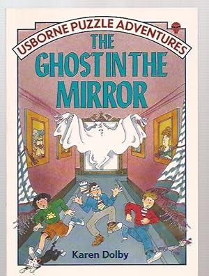Seller image for THE GHOST IN THE MIRROR [USBORNE PUZZLE ADVENTURES #10] for sale by biblioboy