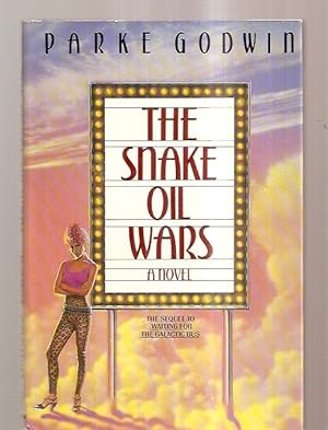 Seller image for THE SNAKE OIL WARS OR SCHEHERAZADE GINSBERG STRIKES AGAIN [A NOVEL] for sale by biblioboy