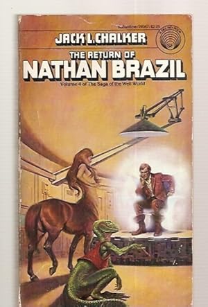 Seller image for THE RETURN OF NATHAN BRAZIL: VOLUME 4 OF THE SAGA OF THE WELL WORLD for sale by biblioboy