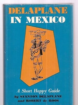 Seller image for Delaplane in Mexico A Short Happy Guide for sale by biblioboy