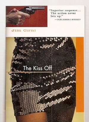 Seller image for THE KISS OFF: A NOVEL OF SUSPENSE for sale by biblioboy