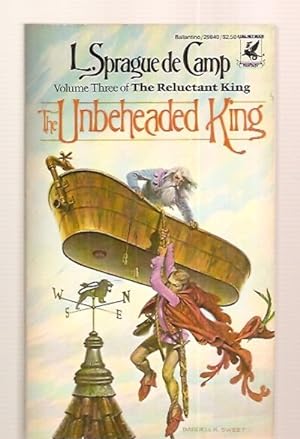Seller image for THE UNBEHEADED KING: VOLUME THREE OF THE RELUCTANT KING for sale by biblioboy