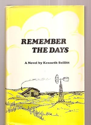 Seller image for REMEMBER THE DAYS: A NOVEL for sale by biblioboy