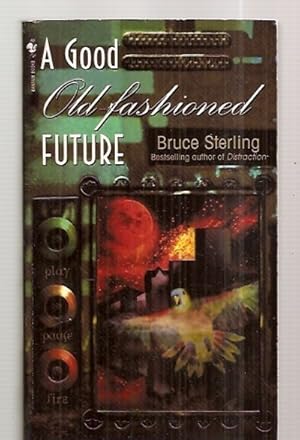 Imagen del vendedor de A GOOD OLD-FASHIONED FUTURE: STORIES BY BRUCE STERLING a la venta por biblioboy