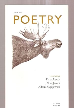 Image du vendeur pour Poetry June 2006 Featuring Dana Levin, Clive James, Adam Zagajewski Vol. CLXXXVIII 188 Number 3 mis en vente par biblioboy