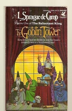 Seller image for THE GOBLIN TOWER: VOLUME ONE OF THE RELUCTANT KING for sale by biblioboy