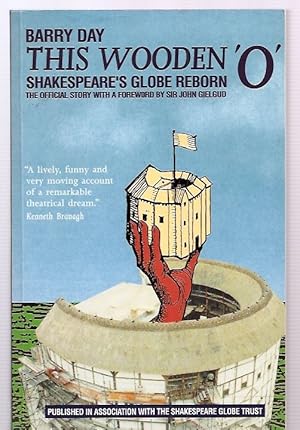 Bild des Verkufers fr This Wooden 'O' Shakespeare's Globe Reborn zum Verkauf von biblioboy