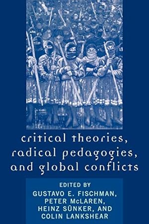 Seller image for Critical Theories, Radical Pedagogies, and Global Conflicts for sale by Redux Books