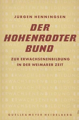 Der Hohenrodter Bund. Zur Erwachsenenbildung in der Weimarer Zeit.