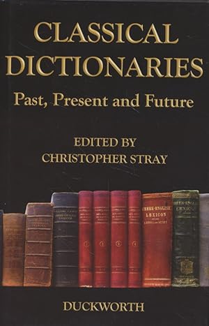 Classical Dictionaries: Past, Present and Future.