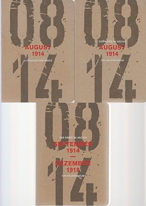 August 1914. [3 Bde. zus.] - Literatur und Krieg. - August 1914. Ein Kalendarium - September 1914...