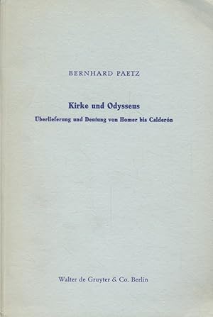 Seller image for Kirke und Odysseus: �berlieferung und Deutung von Homer bis Calder�n. Hamburger romanistische Studien: Ibero-amerikanische Reihe, 4. for sale by Fundus-Online GbR Borkert Schwarz Zerfa�