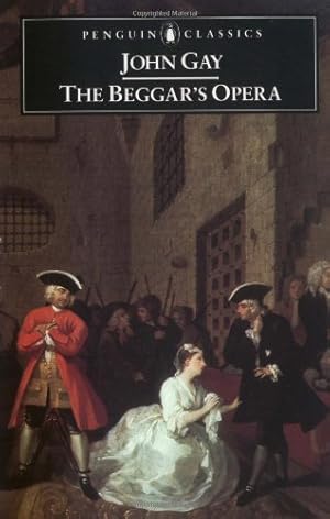 Image du vendeur pour The Beggar's Opera (Penguin Classics) by Gay, John [Paperback ] mis en vente par booksXpress