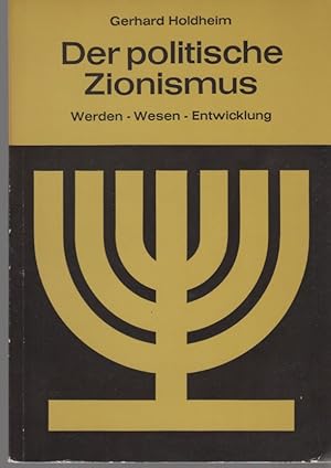 Imagen del vendedor de Der Politische Zionismus. Werden - Wesen - Entwicklung. Schriftenreihe der Niederschsischen Landeszentrale fr Politische Bildung. Probleme des Judentums, 4. a la venta por Fundus-Online GbR Borkert Schwarz Zerfa