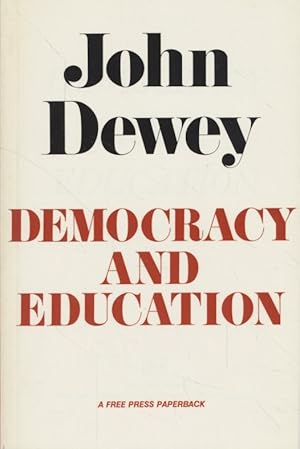 Democracy and Education: An Introduction to the Philosophy of Education.