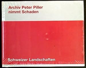 Bild des Verkufers fr Peter Piller : nimmt Schaden. - Schweizer Landschaften. zum Verkauf von BuchKunst-Usedom / Kunsthalle
