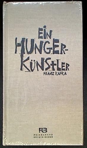 Bild des Verkufers fr Franz Kafka : Ein Hungerknstler. zum Verkauf von BuchKunst-Usedom / Kunsthalle