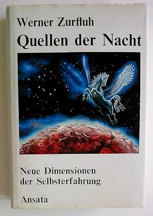 Image du vendeur pour Werner Zurfluh: Quellen der Nacht. - Neue Dimensionen der Selbsterfahrung. mis en vente par BuchKunst-Usedom / Kunsthalle