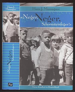 Image du vendeur pour Neger, Neger, Schornsteinfeger!" Meine Kindheit in Deutschland. Mit einem Nachwort von Ralph Giordano. mis en vente par Versandantiquariat Markus Schlereth