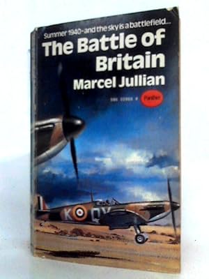 Imagen del vendedor de The Battle of Britain July - September 1940 a la venta por World of Rare Books