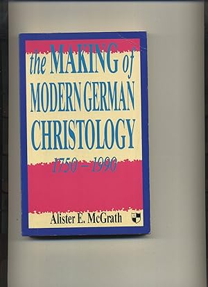 The Making of Modern German Christology 1750-1990