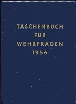 Taschenbuch für Wehrfragen 1956.- 1. Jahrgang.