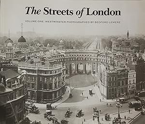 Seller image for The Streets of London - Volume One: Westminster Photographed by Bedford Lemere for sale by The Book House  (PBFA)