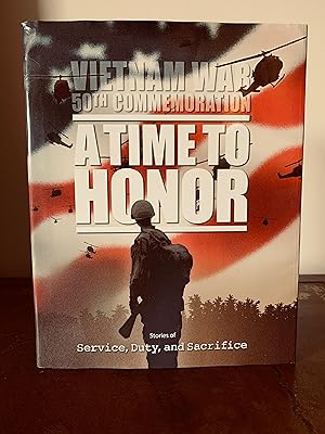 Seller image for Vietnam War 50th Commemoration: A Time to Honor: Stories of Service, Duty, and Sacrifice [Includes DVD Feature Documentary] [FIRST EDITION] for sale by Vero Beach Books