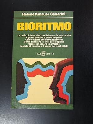 Kinauer Saltarini Helen. Bioritmo. SIAD Edizioni 1976.