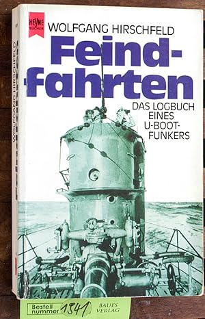 Image du vendeur pour Feindfahrten das Logbuch eines U-Bootfunkers mis en vente par Baues Verlag Rainer Baues 