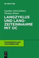 Bild des Verkufers fr Langzyklus und Langzeiteinnahme mit OC zum Verkauf von moluna