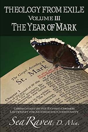 Bild des Verkufers fr Theology From Exile Volume III: The Year of Mark zum Verkauf von Reliant Bookstore