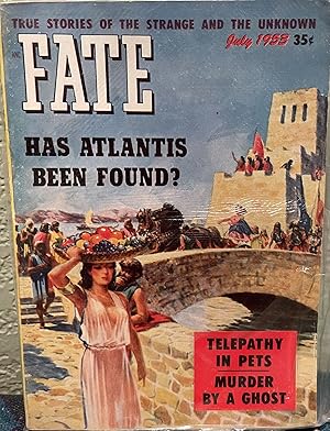 Fate Magazine, True Stories of the Strange and the Unknown July 1953 Vol 6 No. 7 Issue 40